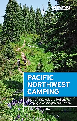 Moon Pacific Northwest Camping: The Complete Guide to Tent and RV Camping in Washington and Oregon (Moon Outdoors) von Moon Travel