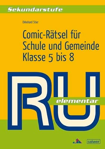 Comic-Rätsel für Schule und Gemeinde: Klasse 5 bis 8