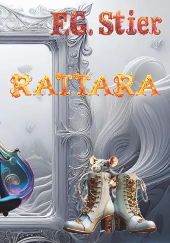 Rattara: und die Rattenlüge von Buchschmiede von Dataform Media GmbH