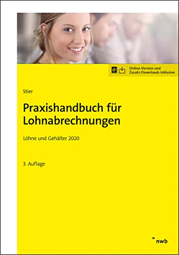 Praxishandbuch für Lohnabrechnungen: Löhne und Gehälter 2020