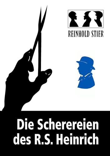 Die Scherereien des R.S. Heinrich von Books on Demand GmbH