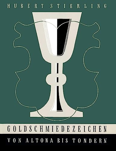 Goldschmiedezeichen von Altona bis Tondern (Book on Demand)