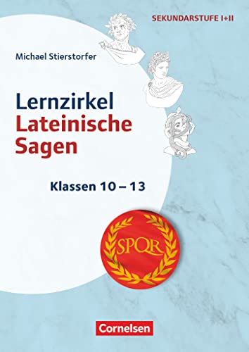 Themenhefte Fremdsprachen SEK - Latein - Klasse 10-13: Lernzirkel Lateinische Sagen - Kopiervorlagen von Cornelsen Pädagogik