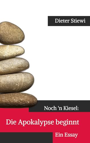 Die Apokalypse beginnt: Ein Essay (Noch 'n Kiesel) von BoD – Books on Demand