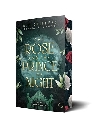 The Rose and the Prince of Night: Dark Romantasy (Nachtlicht-Reihe) von booXperts - logiXperts GmbH