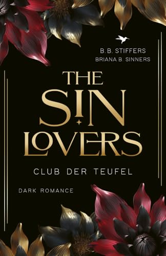 The Sin Lovers: Club der Teufel (Die Sünden-Reihe) von B. B. Stiffers (Nova MD)