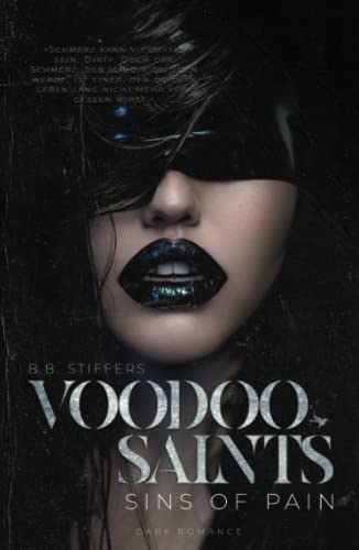 Voodoo Saints: Sins of Pain (Dark Romance, Band 3)