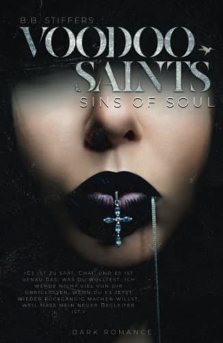 Voodoo Saints: Sins of Soul (Dark Romance, Band 6)