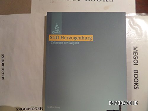 Stift Herzogenburg: Zeitzeugen der Ewigkeit: Zeitzeuge der Ewigkeit