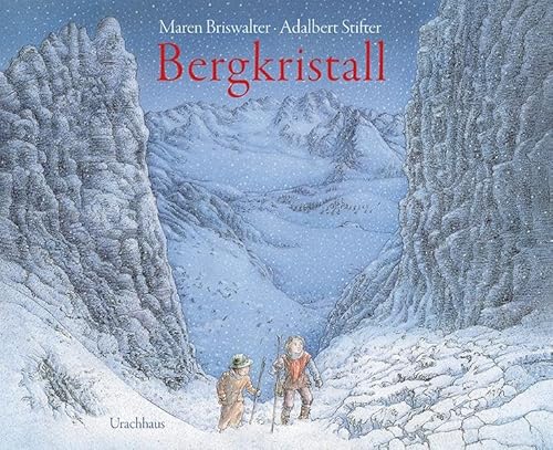 Bergkristall: Nach einer Erzählung von Adalbert Stifter