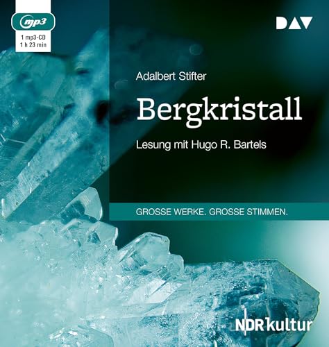 Bergkristall: Lesung mit Hugo R. Bartels (1 mp3-CD)