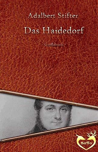 Das Haidedorf - Großdruck von Createspace Independent Publishing Platform