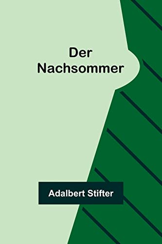Der Nachsommer Der Nachsommer