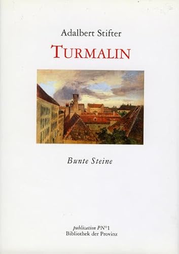 Turmalin: Aus "Bunte Steine"