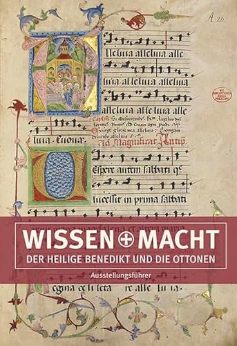 Wissen und Macht - Der heilige Benedikt und die Ottonen - Ausstellungsführer von Imhof Verlag
