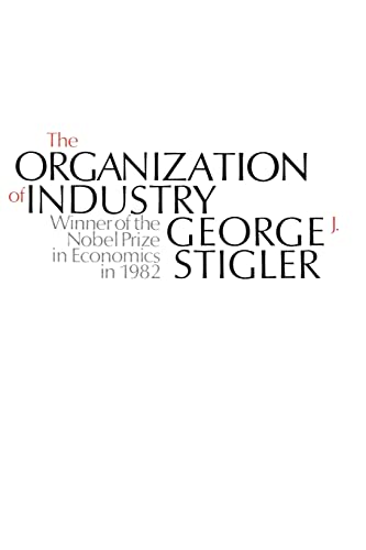 The Organization of Industry von University of Chicago Press