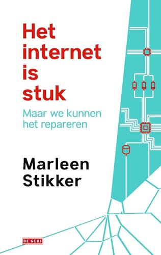 Het internet is stuk maar we kunnen het repareren: Maar we kunnen het repareren