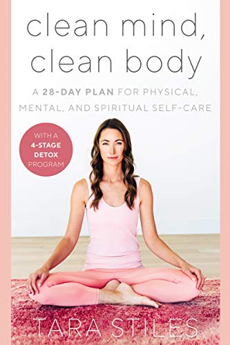 Clean Mind, Clean Body: A 28-Day Plan for Physical, Mental, and Spiritual Self-Care von Dey Street Books