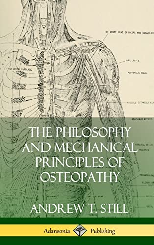 The Philosophy and Mechanical Principles of Osteopathy (Hardcover) von Lulu