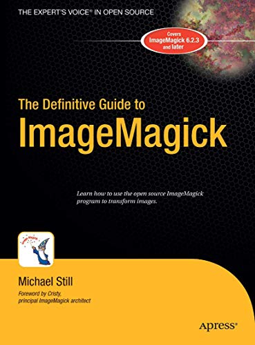 The Definitive Guide to ImageMagick von Apress