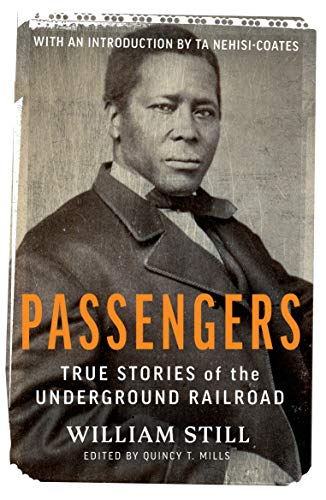 Passengers: True Stories of the Underground Railroad