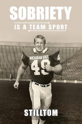 Sobriety Is A Team Sport Sobriety Is A Team Sport von Atticus Publishing