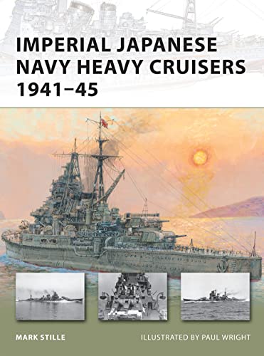 Imperial Japanese Navy Heavy Cruisers 1941–45 (New Vanguard, Band 176) von Osprey Publishing