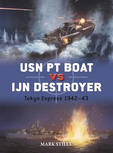 USN PT Boat vs IJN Destroyer: Tokyo Express 1942–43 (Duel) von Osprey Publishing