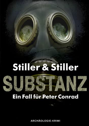 Substanz (Ein Fall für Peter Conrad, Band 4)