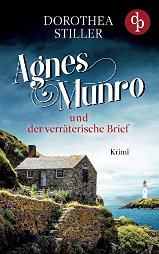 Agnes Munro und der verräterische Brief von dp Verlag