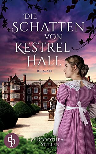 Die Schatten von Kestrel Hall von dp DIGITAL PUBLISHERS GmbH