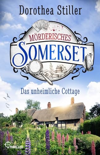 Mörderisches Somerset - Das unheimliche Cottage (Somerset-Cosy-Krimi)