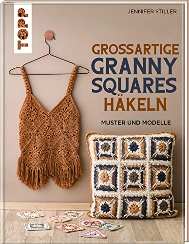 Großartige Granny Squares häkeln: Muster und Modelle von Frech
