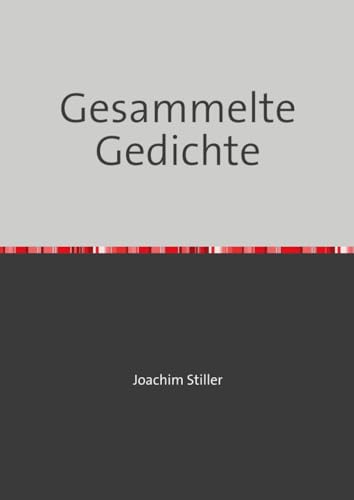 Gesammelte Gedichte: DE von epubli