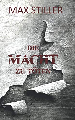 DIE MACHT ZU TÖTEN von Independently published