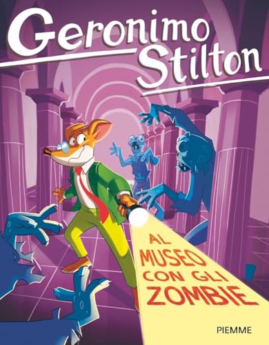 Al museo con gli zombie (Geronimo Stilton) von Piemme
