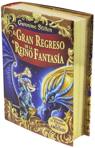 El gran regreso al Reino de la Fantasía. ¡Descubre el perfume de la amistad! (Geronimo Stilton)