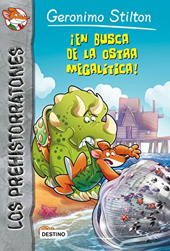 En Busca de La Ostra Megalitica!: Prehistorratones 11 (Geronimo Stilton, Band 11)