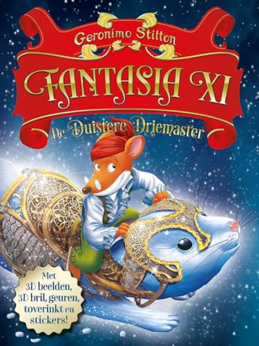 Fantasia XI: De duistere driemaster (Geronimo Stilton-reeks, 11) von Wakkere Muis, B.V. De