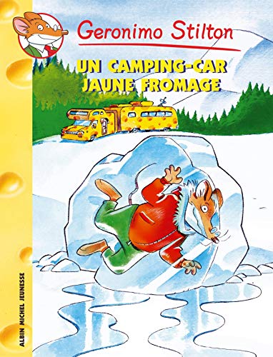 Geronimo Stilton, Tome 21 : Un Camping-car jaune fromage von Albin Michel Jeunesse
