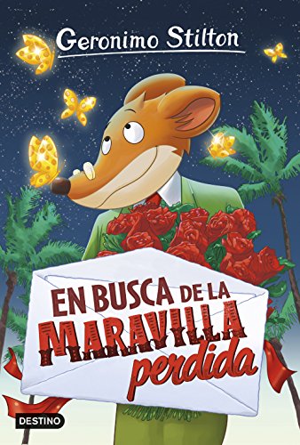 Geronimo Stilton 2. En busca de la maravilla perdida Geronimo Stilton 2. En busca de la maravilla perdida