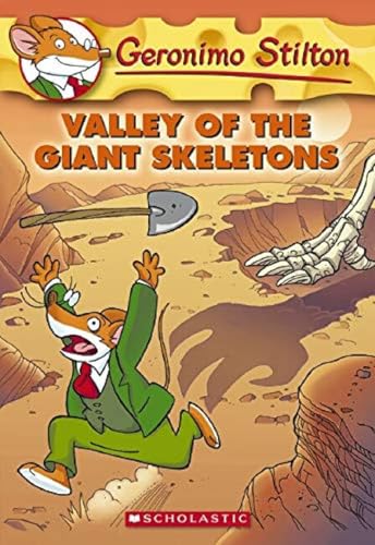 Geronimo Stilton #32: Valley of the Giant Skeletons