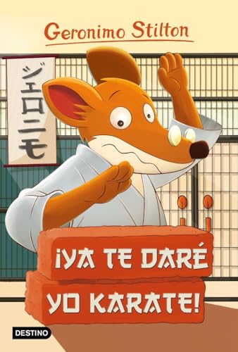 Geronimo Stilton 37. ¡Ya te daré yo karate! von Destino Infantil & Juvenil