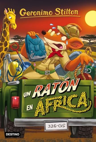 Geronimo Stilton 62. Un ratón en África von Destino Infantil & Juvenil