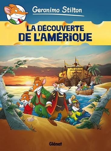 Geronimo Stilton BD 1/La decouverte de l'Amerique: La Découverte de l'Amérique Geronimo Stilton BD 1/La decouverte de l'Amerique: La Découverte de l'Amérique