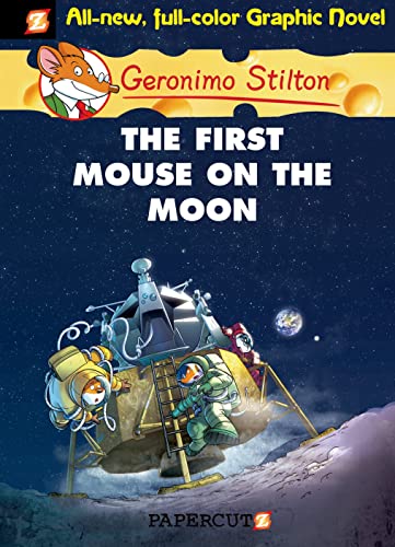 Geronimo Stilton Graphic Novels #14: The First Mouse on the Moon Geronimo Stilton Graphic Novels #14: The First Mouse on the Moon