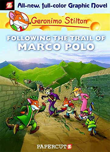 Geronimo Stilton Graphic Novels #4: Following the Trail of Marco Polo Geronimo Stilton Graphic Novels #4: Following the Trail of Marco Polo