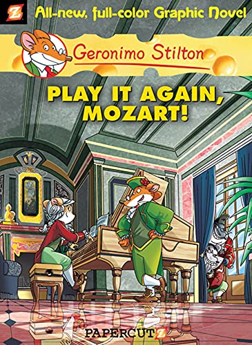 Geronimo Stilton Graphic Novels #8: Play It Again, Mozart!