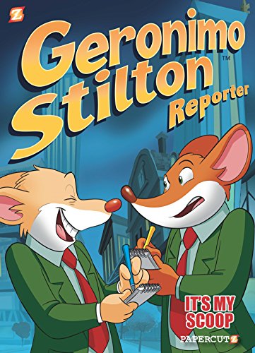 Geronimo Stilton Reporter #2: It's MY Scoop! (Geronimo Stilton Reporter Graphic Novels, Band 2)