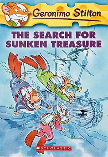 Geronimo Stilton: #25 Search for Sunken Treasure Geronimo Stilton: #25 Search for Sunken Treasure